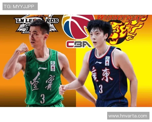 CBA第十九轮精彩对决辽宁队与新疆队录像回放全程回顾与分析